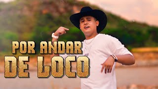 Por andar de loco VIDEO OFICIAL  CRISTIAN QUINTERO [upl. by Ikuy]