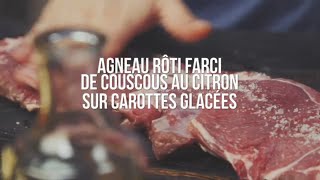 Rôti d’agneau farci de couscous au citron sur carottes glacées [upl. by Dalston]