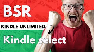 How to Understand Amazon KDP BSR Kindle Unlimited and KDP Select Logic [upl. by Allecram]