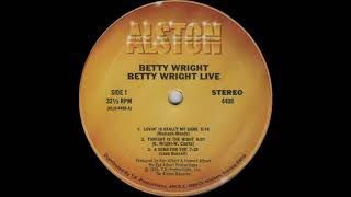 Betty Wright  Tonight Is The Night Live Alston Records 1978 [upl. by Dnumde983]