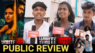 🔴White Rose Public Review  White Rose Movie review tamil  White Rose Review  White Rose [upl. by Eelaras]