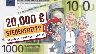 So bekommen Rentner jedes Jahr 20000 € steuerfrei – ohne Ärger mit dem Finanzamt [upl. by Meijer]