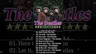 The Beatles Playlist Hit Songs Full Album [upl. by Ednalrym]