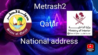 Metrash2 National address registration Qatar  mrtamilraja [upl. by Ardnaxela]