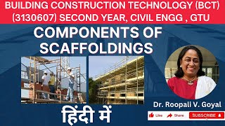 Key Components of Scaffolding in Construction हिंदी मेंscaffolding civilengineeringgtu Civil101 [upl. by Teferi]