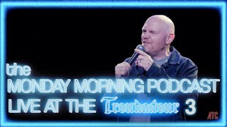 Bill Burr Live at the Troubadour 3  the Monday Morning Podcast [upl. by Nifled29]