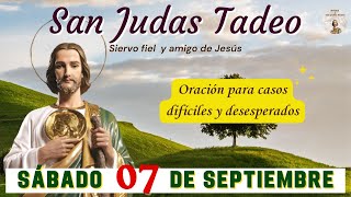 ORACION MILAGROSA a San Judas Tadeo SÁBADO 07 de Septiembre 2024 │Oremos a San Judas Tadeo [upl. by Katuscha]