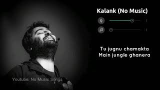 Kalank Without Music Vocals Only  Arijit Singh Lyrics  Raymuse [upl. by Lebbie]