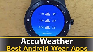 AccuWeather  Best Android Wear Apps Series [upl. by Hosfmann389]