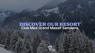 Découvrez Club Med Grand Massif Samoëns Morillon resort [upl. by Carr]