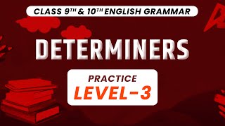 Determiners  Practice Level3  Menti Quiz  Class 9 And 10 English Grammar  CBSE 2022  NCERT [upl. by Coheman]