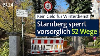 Kein Geld für Winterdienst Starnberg sperrt Wege  Abendschau  BR24 [upl. by Morentz]