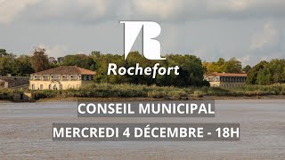 Conseil Municipal du mercredi 4 décembre 2024  Ville de Rochefort [upl. by Mcclelland]