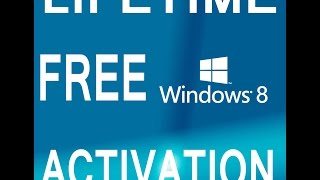 How To Activate Windows 8 In Just Few Seconds For LIFETIME [upl. by Ttenaej118]