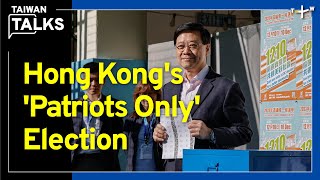 Hong Kong Voters Reject Patriot Election — Insights into Taiwans Future  Taiwan Talks EP257 [upl. by Araf]