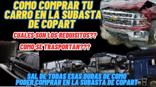 COMO COMPRAR TU CARRO EN LA SUBASTA DE COPART [upl. by Pfaff384]