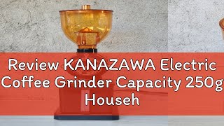 Review KANAZAWA Electric Coffee Grinder Capacity 250g Household [upl. by Dnalyaw]