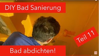 Wie das Bad richtig abdichten mit Flüssigfolie DIY Badezimmer Sanierung 11 [upl. by Marigolda]