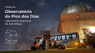 Visita ao Observatório do Pico dos Dias do Laboratório Nacional de Astrofísica LNA em Brazópolis [upl. by Bevus]