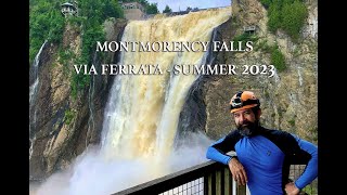 Montmorency Falls  Via Ferrata July 2023 [upl. by Cavallaro]