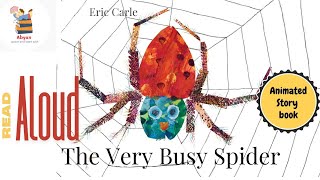 The Very Busy Spider  Eric Carle Kids Read Aloud Book 🕷️ [upl. by Avot]