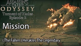 Assassins Creed Odyssey Mission  The Fallen  Herakles The Legendary [upl. by Yenmor825]