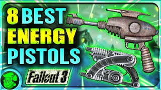 Change Your Game Fallout 3 BEST 8 Energy Pistols [upl. by Enyledam]