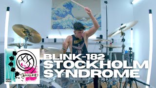 Stockholm Syndrome  blink182  Drum Cover [upl. by Enneicul]