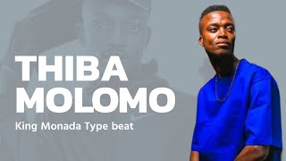 King monada type beat  Thiba molomo ft Tribby wadi bhozza  for sale [upl. by Suaeddaht351]