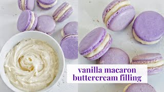 Vanilla Buttercream Macaron Filling Recipe  Homebody Eats [upl. by Lamphere]