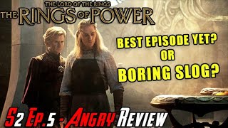 Rings of Power S2 Episode 5  A BORING SLOG  Angry Review [upl. by Alegnatal]