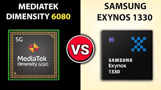 🔥 Dimensity 6080 Vs Exynos 1330  🤔Which Better  Mediatek Dimensity 6080 vs Samsung Exynos 1330 [upl. by Ennahgem]