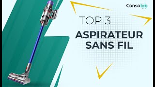 🏆 TOP 3  MEILLEUR ASPIRATEUR SANS FIL COMPARATIF [upl. by Nosnehpets]