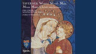 Taverner Western Wynde Mass I Gloria [upl. by Hnao955]