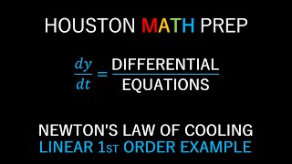 Newtons Law of Cooling FirstOrder Linear Differential Equation [upl. by Adoree]