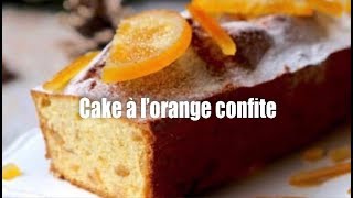 Cake à l’écorce d’oranges [upl. by Arerrac76]