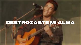 Kaleth Morales  Destrozaste Mi Alma Letra [upl. by Allicsirp]