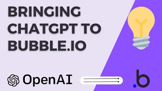 Easily Connect ChatGPT OpenAI to Bubbleio  Bubble Tutorials [upl. by Vargas600]