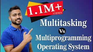 L13 Multiprogramming and Multitasking Operating System in Hindi with real life examples [upl. by Htes]