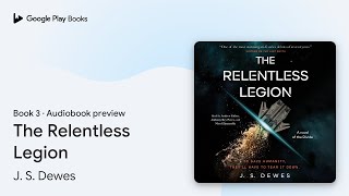 The Relentless Legion Book 3 by J S Dewes · Audiobook preview [upl. by Missak]