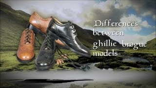 Differences between Ghillie Brogue Models [upl. by Ruthven238]