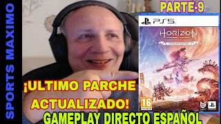 HORIZON FORBIDDEN WEST COMPLETE EDITION  ¡ULTIMO PARCHE PARTE9 PS5 GAMEPLAY DIRECTO ESPAÑOL [upl. by Shererd]