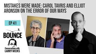 EP 41 MISTAKES WERE MADE CAROL TAVRIS AND ELLIOT ARONSON [upl. by Varin]