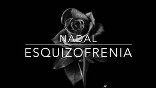 NADAL ··· ESQUIZOFRENIA [upl. by Masao]