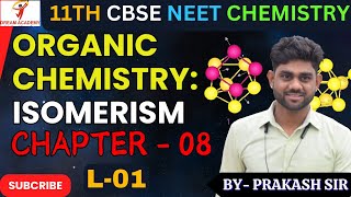 01 ISOMERISM  SOME BASIC PRINCIPLES AND TECHNIQUES Part  2 Chapter  08 CLASS  11NEETCBSE [upl. by Alleoj670]