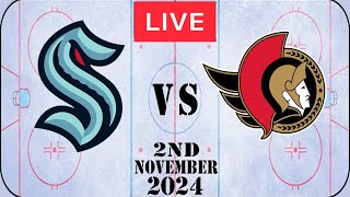 NHL LIVE Seattle Kraken vs Ottawa Senators November 2nd 2024 Full Game Watch Along [upl. by Aiyram673]