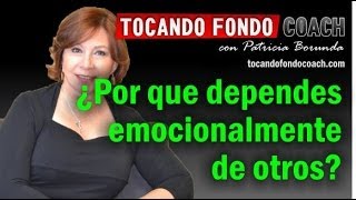 ¿Por que dependes emocionalmente de otros [upl. by Nila]