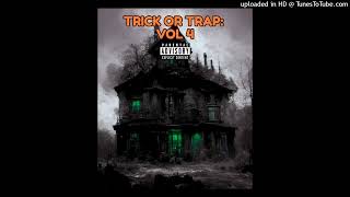 TRICK OR TRAP VOL 4  TRACK 4 [upl. by Salem]