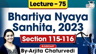 Bhartiya Nyaya Sanhita 2023  Lec 75 Section 115116 BNS 2023  New Criminal Laws Detailed Lecture [upl. by Eittak]