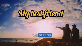 my best friend  music lyric vidio newsong cover best [upl. by Novak]